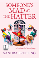 Someone's Mad At The Hatter