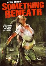 Something Beneath - David Winning; Ethlie Ann Vare; Mark Mullin