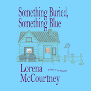 Something Buried, Something Blue
