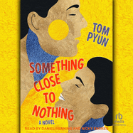 Something Close to Nothing