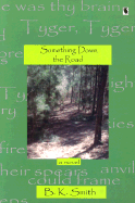 Something Down the Road