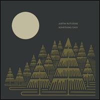 Something Easy - Justin Rutledge