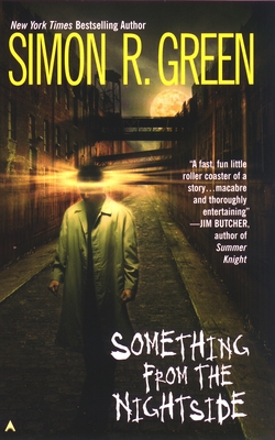 Something from the Nightside - Green, Simon R