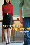 Something Happened - Logsted, Greg