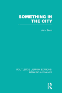 Something in the City (Rle Banking & Finance)