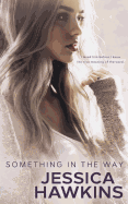 Something in the Way