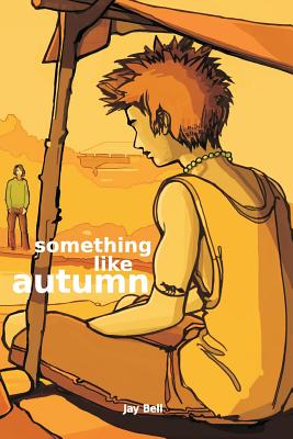 Something Like Autumn - Bell, Jay