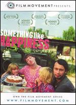 Something Like Happiness