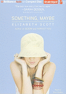 Something, Maybe