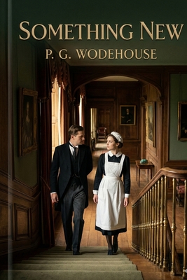 Something New - Wodehouse, P G