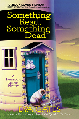 Something Read Something Dead: A Lighthouse Library Mystery - Gates, Eva