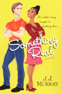 Something Real - Murray, J J