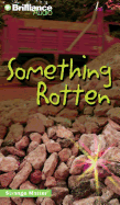 Something Rotten