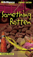 Something Rotten