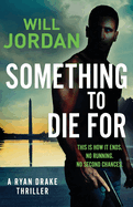 Something to Die For