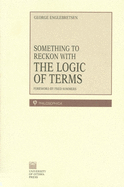 Something to Reckon with: The Logic of Terms