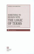 Something to Reckon with: The Logic of Terms
