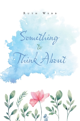Something to Think About - Webb, Ruth