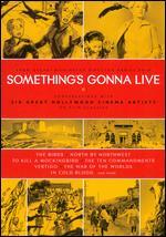 Something's Gonna Live