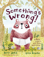 Something's Wrong: A Bear, a Hare, and Some Underwear