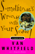 Something's Wrong with Your Scale