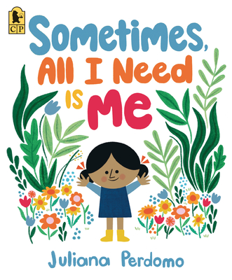 Sometimes, All I Need Is Me - 