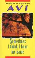 Sometimes I Think I Hear My Name