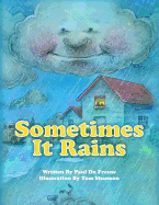 Sometimes It Rains