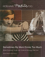 Sometimes My Mom Drinks Too Much
