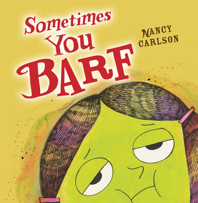 Sometimes You Barf - 