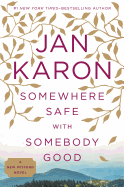 Somewhere Safe with Somebody Good