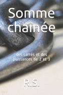 Somme cha?n?e: des carr?s et des puissances de 2 et 3