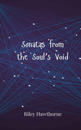 Sonatas from the Soul's Void