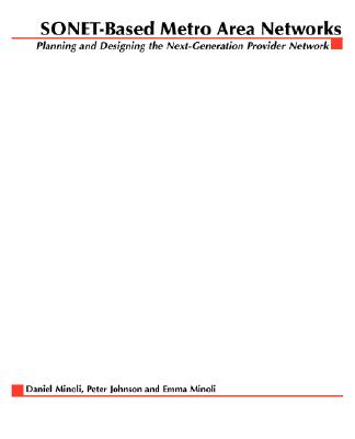 SONET-Based Metro Area Networks - Minoli, Daniel (Conductor)
