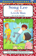 Song Lee and the Leech Man