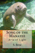 Song of the Manatee: Aria of Light