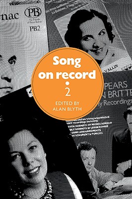 Song on Record: Volume 2 - Blyth, Alan (Editor)