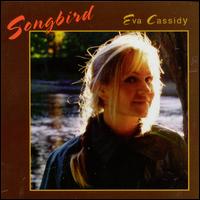 Songbird - Eva Cassidy