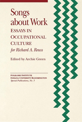 Songs about Work - Green, Archie (Editor)
