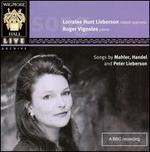 Songs by Mahler, Handel & Peter Lieberson