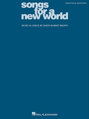 Songs for a New World - Brown, Jason Robert (Composer)