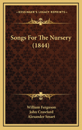 Songs for the Nursery (1844)