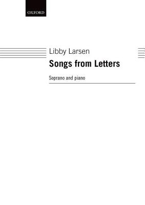 Songs from Letters - Larsen, Libby (Composer)