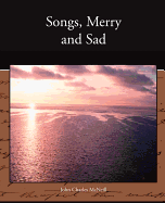 Songs, merry and sad