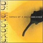 Songs of a Dead Dreamer