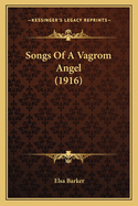 Songs of a Vagrom Angel (1916)