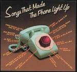 Songs That Made the Phone Light Up