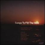 Songs to Fill the Void