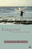 Songster: And Other Stories