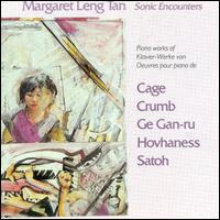 Sonic Encounters: The New Piano - Margaret Leng Tan (string piano); Margaret Leng Tan (piano); Margaret Leng Tan (prepared piano)